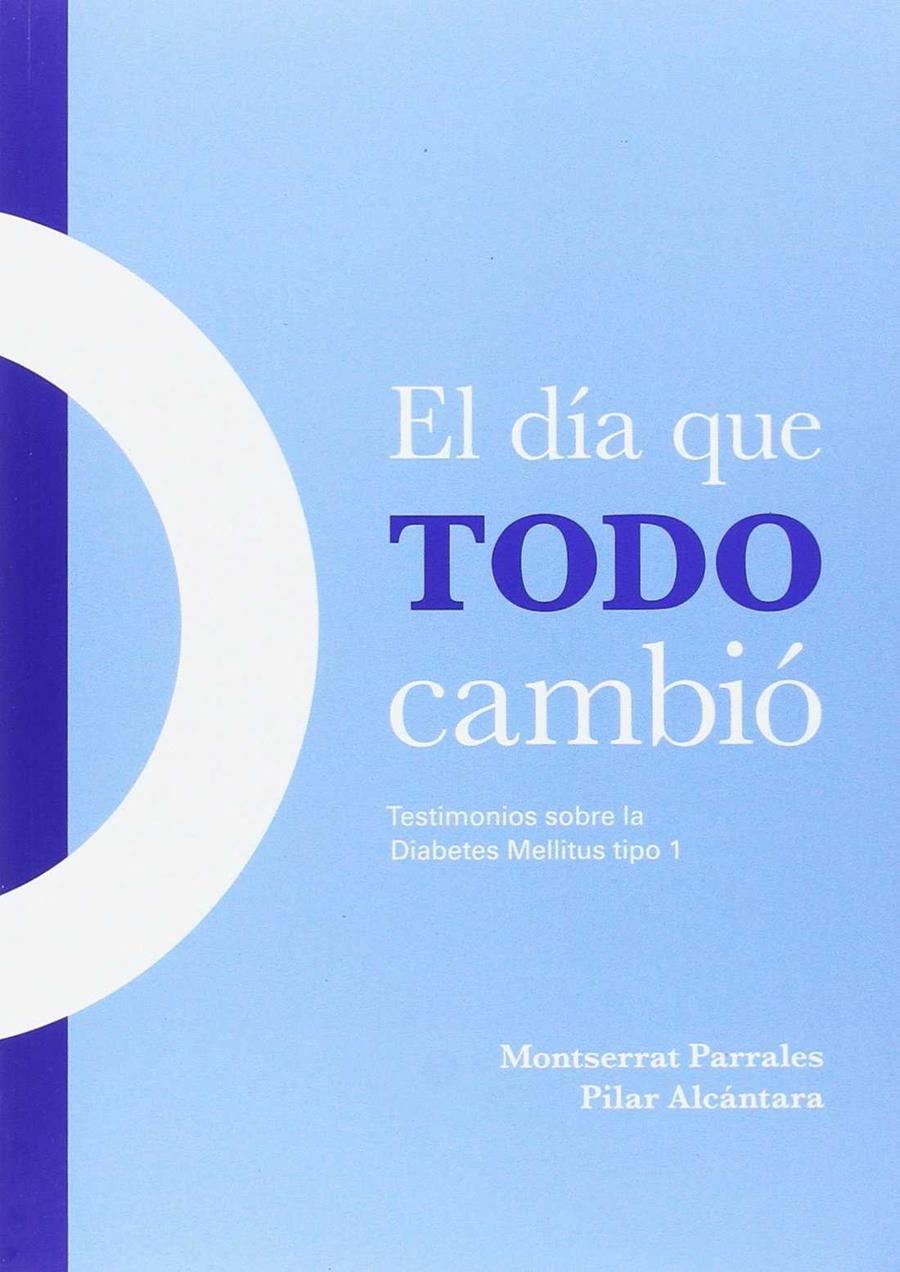 EL DÍA QUE TODO CAMBIÓ | 9788469752869 | PARRALES ROMERO, MONTSERRAT / ALCÁNTARA GONZÁLEZ, PILAR | Llibreria Ombra | Llibreria online de Rubí, Barcelona | Comprar llibres en català i castellà online