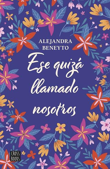 ESE QUIZÁ LLAMADO NOSOTROS | 9788408282204 | BENEYTO, ALEJANDRA | Llibreria Ombra | Llibreria online de Rubí, Barcelona | Comprar llibres en català i castellà online