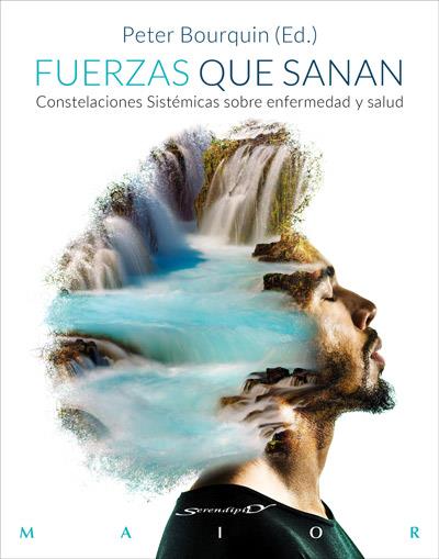 FUERZAS QUE SANAN. CONSTELACIONES SISTÉMICAS SOBRE ENFERMEDAD Y SALUD | 9788433029218 | BOURQUIN, PETER / HICKEY, BIRGIT / HOMBERGER, HARALD / SCHLOSSER, RAQUEL / CORREDOR, ELISABETH / HAU | Llibreria Ombra | Llibreria online de Rubí, Barcelona | Comprar llibres en català i castellà online