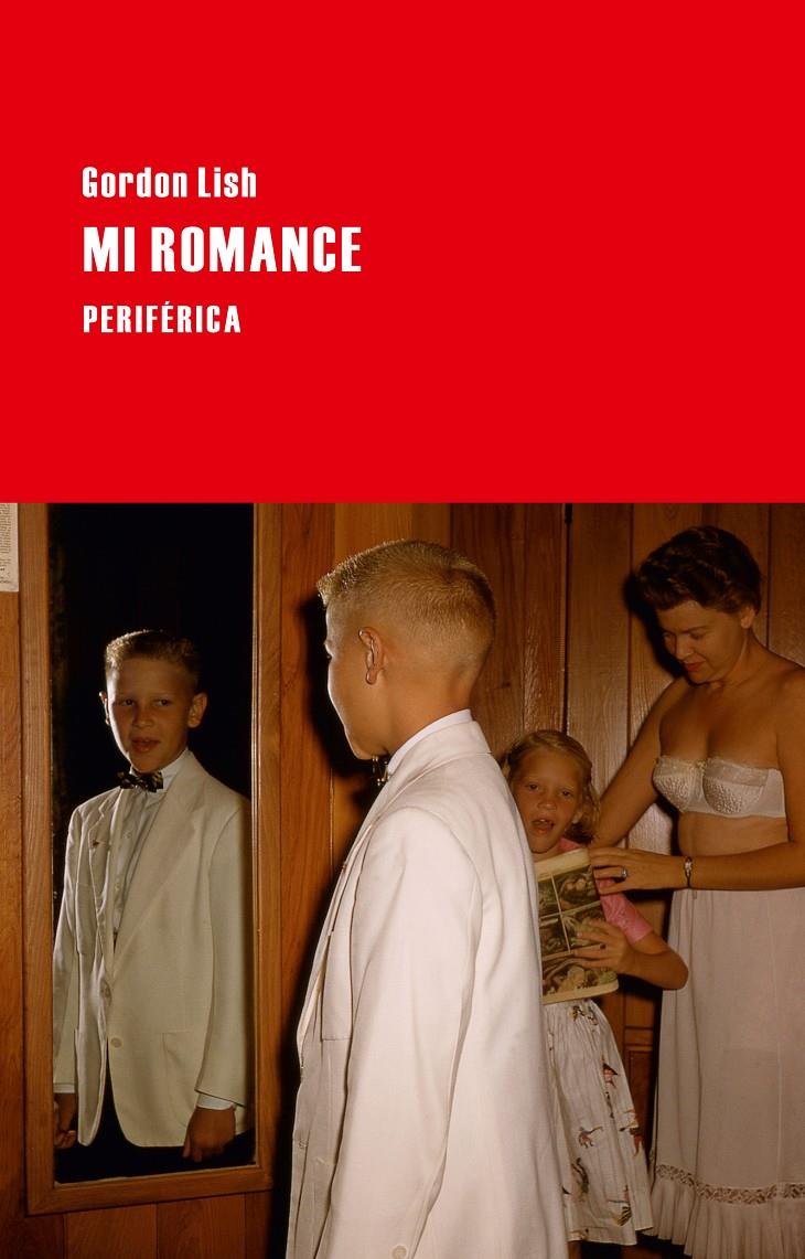 MI ROMANCE | 9788492865970 | GORDON LISH | Llibreria Ombra | Llibreria online de Rubí, Barcelona | Comprar llibres en català i castellà online