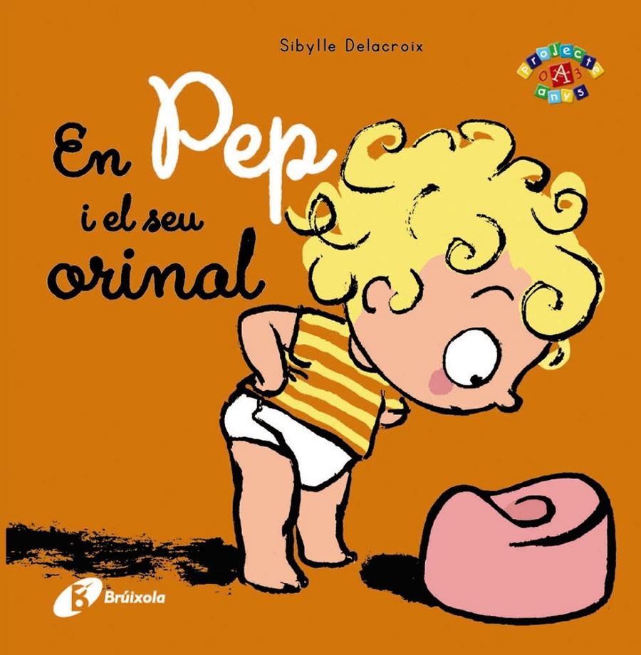 EN PEP I EL SEU ORINAL | 9788499066769 | DELACROIX, SIBYLLE | Llibreria Ombra | Llibreria online de Rubí, Barcelona | Comprar llibres en català i castellà online