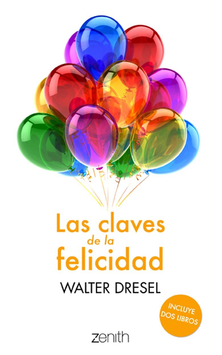 PACK LAS CLAVES DE LA FELICIDAD | 9788408013761 | WALTER DRESEL | Llibreria Ombra | Llibreria online de Rubí, Barcelona | Comprar llibres en català i castellà online