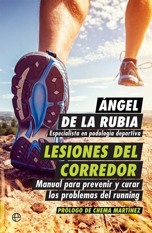 LESIONES DEL CORREDOR | 9788490605011 | DE LA RUBIA, ÁNGEL | Llibreria Ombra | Llibreria online de Rubí, Barcelona | Comprar llibres en català i castellà online