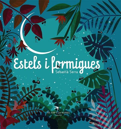 ESTELS I FORMIGUES | 9788418522727 | SERRA, SEBASTIÀ | Llibreria Ombra | Llibreria online de Rubí, Barcelona | Comprar llibres en català i castellà online