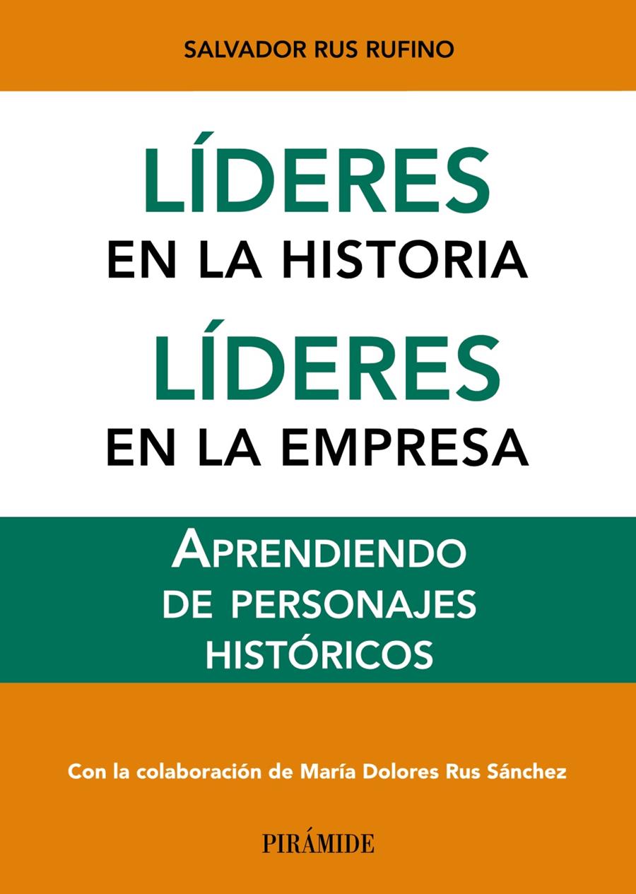 LÍDERES EN LA HISTORIA LÍDERES EN LA EMPRESA APRENDIENDO DE PERSONAJES HISTORICOS | 9788436831429 | SALVADOR RUS RUFINO | Llibreria Ombra | Llibreria online de Rubí, Barcelona | Comprar llibres en català i castellà online