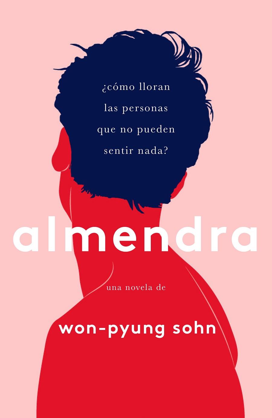 ALMENDRA | 9788499987910 | WON-PYUNG SOHN | Llibreria Ombra | Llibreria online de Rubí, Barcelona | Comprar llibres en català i castellà online