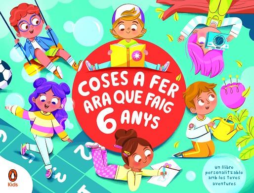 COSES A FER ARA QUE FAIG 6 ANYS | 9788418817441 | SAAVEDRA, KAREN | Llibreria Ombra | Llibreria online de Rubí, Barcelona | Comprar llibres en català i castellà online