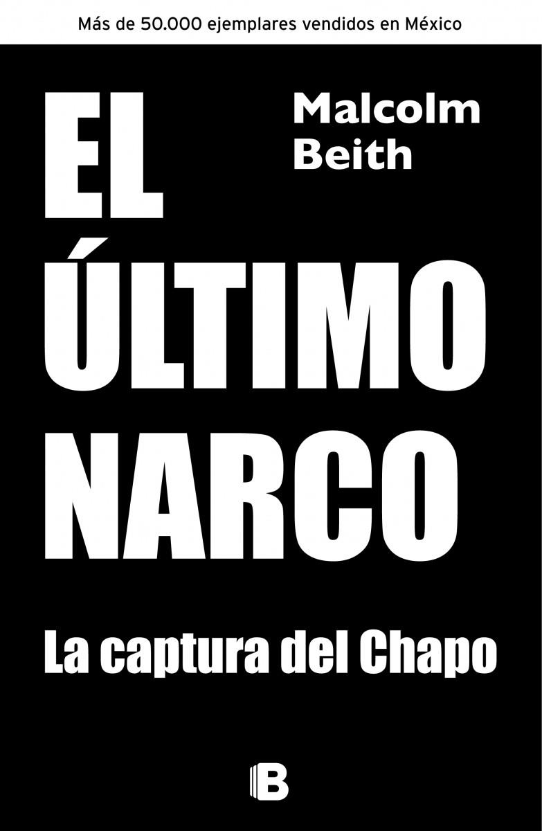 ÚLTIMO NARCO, EL. SU CAPTURA | 9788466655330 | BEITH, MALCOLM | Llibreria Ombra | Llibreria online de Rubí, Barcelona | Comprar llibres en català i castellà online