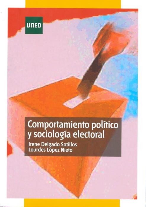 COMPORTAMIENTO POLÍTICO Y SOCIOLOGÍA ELECTORAL | 9788436264128 | DELGADO SOTILLOS, IRENE/LÓPEZ NIETO, LOURDES | Llibreria Ombra | Llibreria online de Rubí, Barcelona | Comprar llibres en català i castellà online