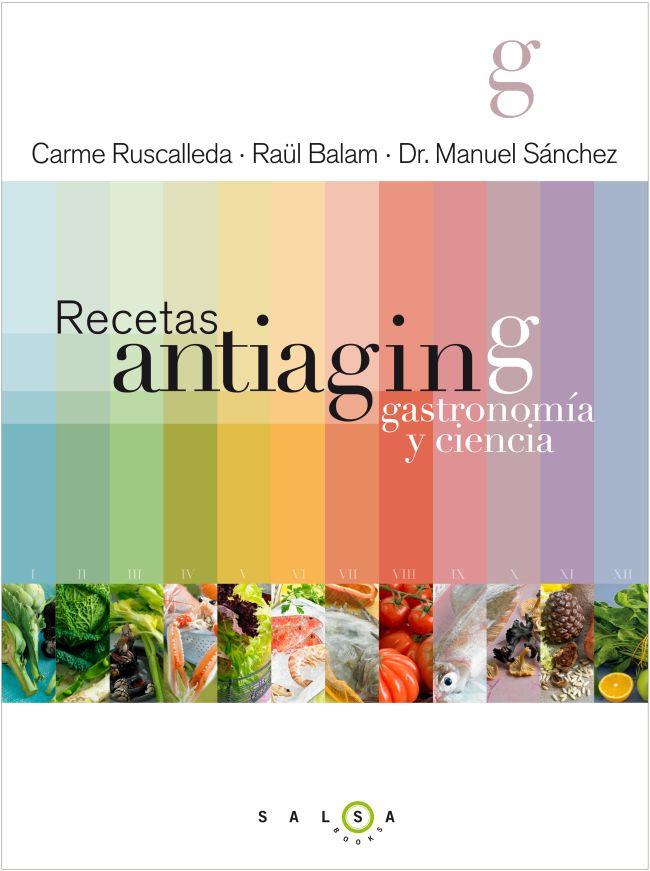 RECETAS ANTIAGING GASTRONOMÍA Y CIENCIA | 9788415193180 | CARME RUSCALLEDA/RAÜL BALAM/MANUEL SÁNCHEZ | Llibreria Ombra | Llibreria online de Rubí, Barcelona | Comprar llibres en català i castellà online