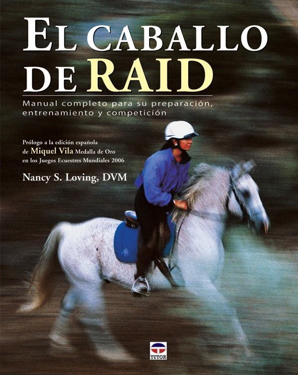 EL CABALLO DE RAID | 9788479026981 | S. LOVING, NANCY | Llibreria Ombra | Llibreria online de Rubí, Barcelona | Comprar llibres en català i castellà online