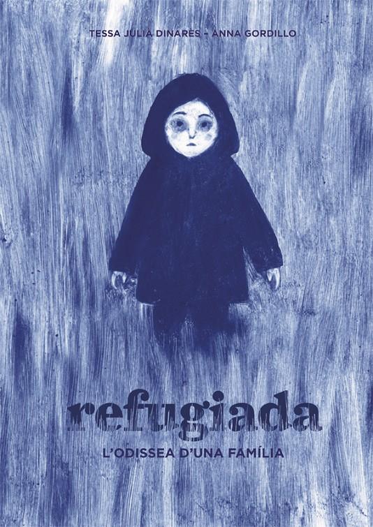 REFUGIADA | 9788424660475 | JULIÀ DINARÈS, TESSA | Llibreria Ombra | Llibreria online de Rubí, Barcelona | Comprar llibres en català i castellà online