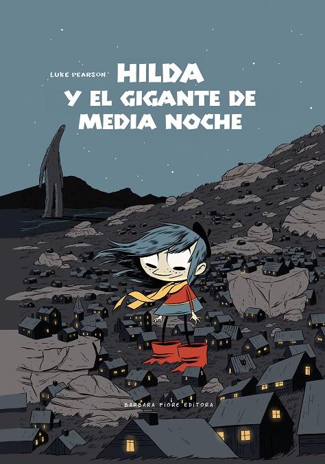 HILDA Y EL GIGANTE DE MEDIANOCHE | 9788415208433 | PEARSON, LUKE | Llibreria Ombra | Llibreria online de Rubí, Barcelona | Comprar llibres en català i castellà online