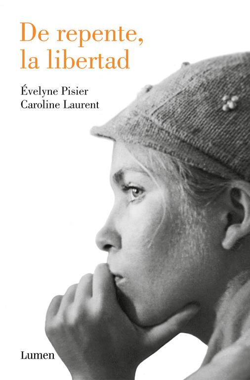 DE REPENTE, LA LIBERTAD | 9788426405104 | ÉVELYNE PISIER/CAROLINE LAURENT | Llibreria Ombra | Llibreria online de Rubí, Barcelona | Comprar llibres en català i castellà online