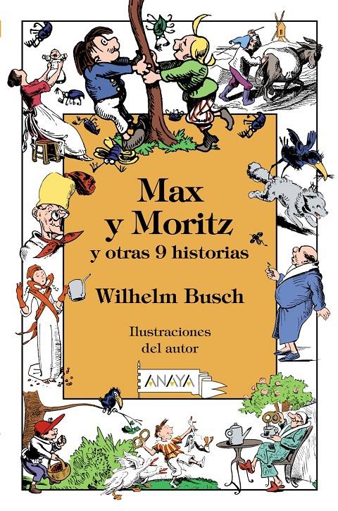 MAX Y MORITZ Y OTRAS 9 HISTORIAS | 9788469827499 | BUSCH, WILHELM | Llibreria Ombra | Llibreria online de Rubí, Barcelona | Comprar llibres en català i castellà online