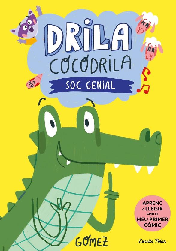 DRILA COCODRILA 2. SOC GENIAL | 9788413896199 | GÓMEZ | Llibreria Ombra | Llibreria online de Rubí, Barcelona | Comprar llibres en català i castellà online