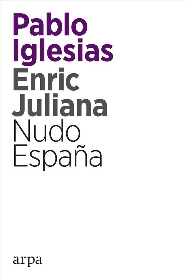 NUDO ESPAÑA | 9788416601820 | IGLESIAS TURRIÓN, PABLO/JULIANA RICART, ENRIC | Llibreria Ombra | Llibreria online de Rubí, Barcelona | Comprar llibres en català i castellà online