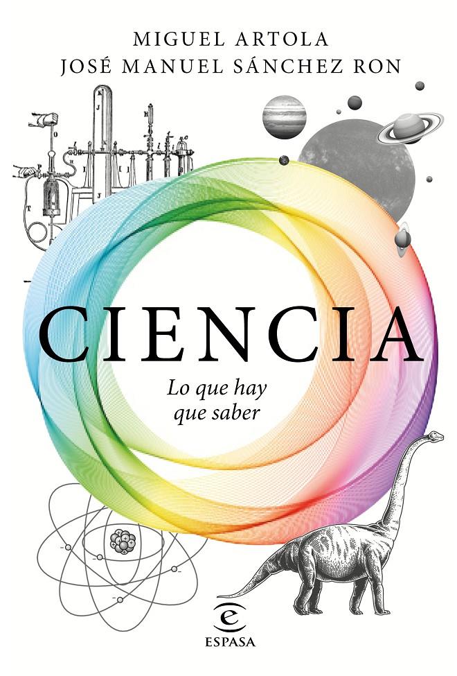 CIENCIA: LO QUE HAY QUE SABER | 9788467050110 | MIGUEL ARTOLA/JOSÉ MANUEL SÁNCHEZ RON | Llibreria Ombra | Llibreria online de Rubí, Barcelona | Comprar llibres en català i castellà online