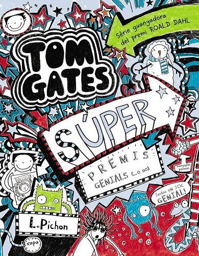 TOM GATES 6: SÚPER PREMIS GENIALS (...O NO) | 9788499065342 | LIZ PICHON | Llibreria Ombra | Llibreria online de Rubí, Barcelona | Comprar llibres en català i castellà online