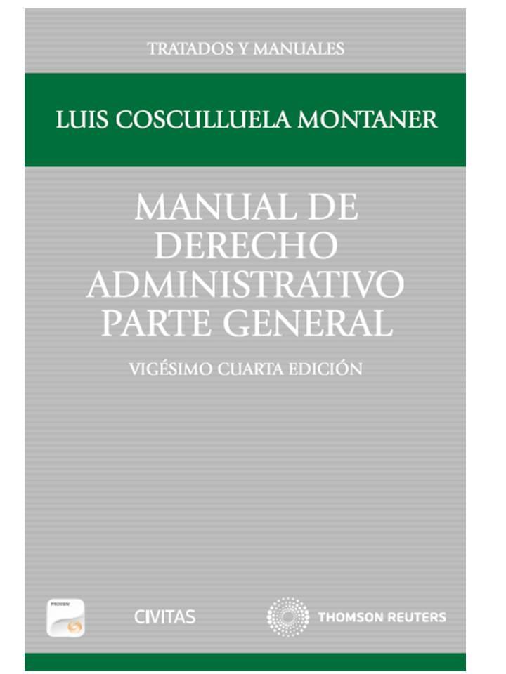 MANUAL DE DERECHO ADMINISTRATIVO (PAPEL + E-BOOK) | 9788447045020 | COSCULLUELA MONTANER, LUIS | Llibreria Ombra | Llibreria online de Rubí, Barcelona | Comprar llibres en català i castellà online