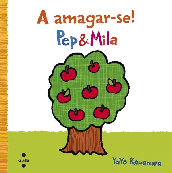 C-PEP & MILA A AMAGAR-SE | 9788466140317 | KAWAMURA, YAYO | Llibreria Ombra | Llibreria online de Rubí, Barcelona | Comprar llibres en català i castellà online