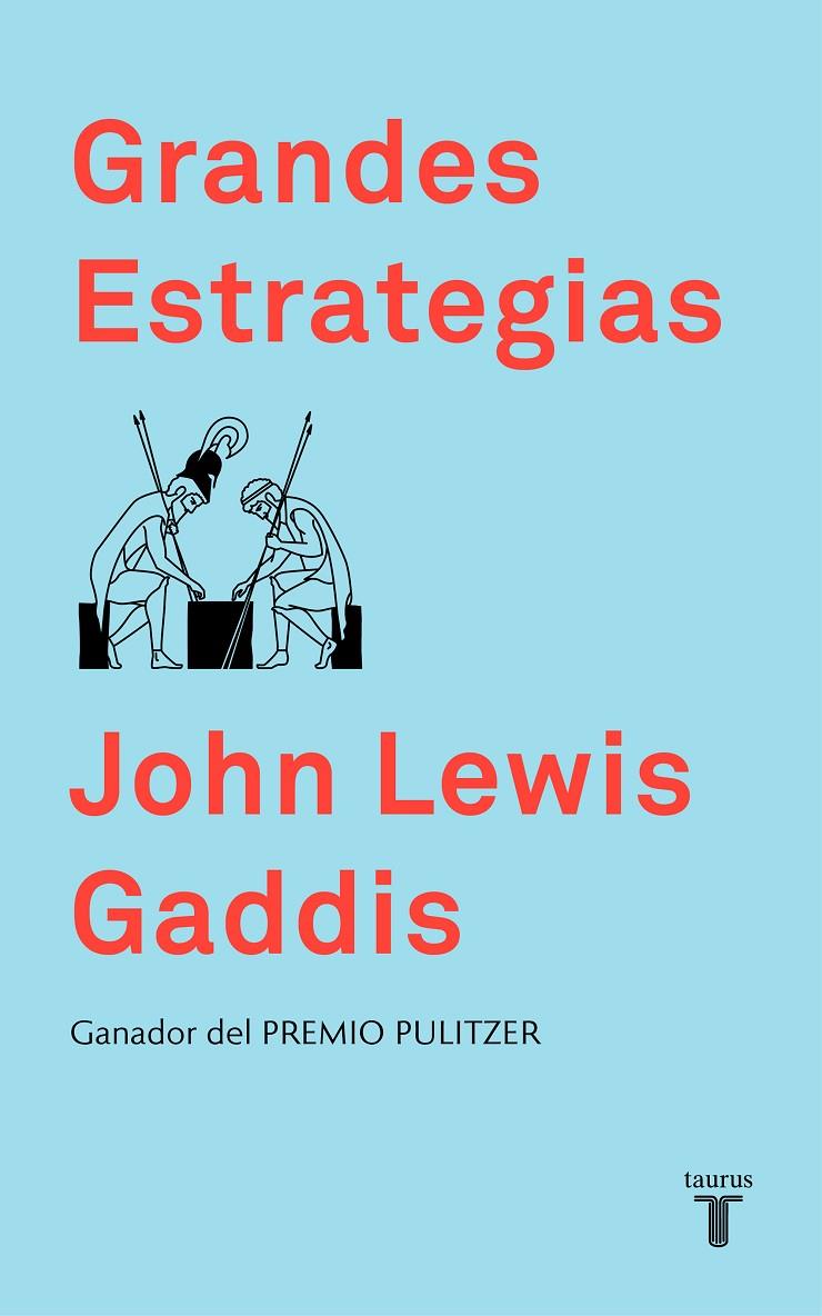 GRANDES ESTRATEGIAS | 9788430620067 | LEWIS GADDIS, JOHN | Llibreria Ombra | Llibreria online de Rubí, Barcelona | Comprar llibres en català i castellà online