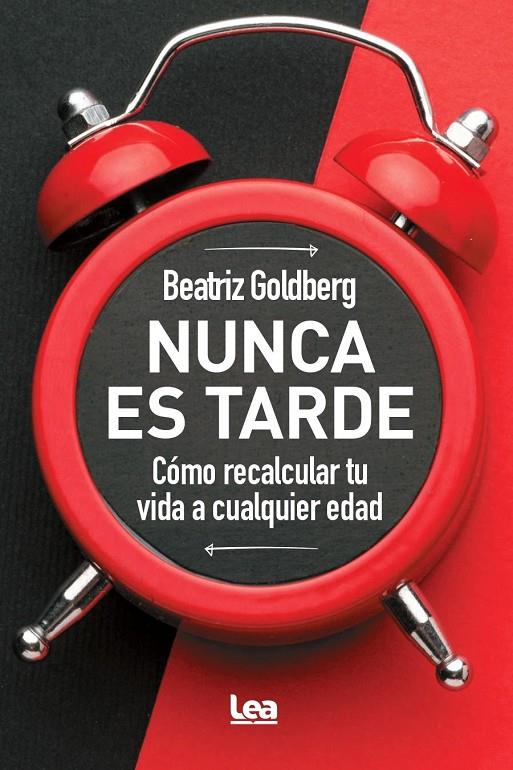 NUNCA ES TARDE | 9788411319355 | BEATRIZ GOLDBERG | Llibreria Ombra | Llibreria online de Rubí, Barcelona | Comprar llibres en català i castellà online