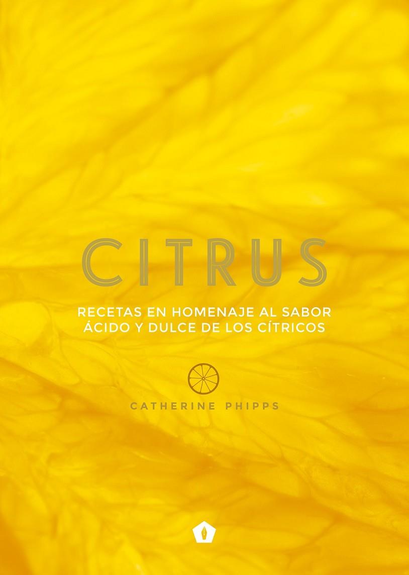 CITRUS | 9788416407309 | PHIPPS, CATHERINE | Llibreria Ombra | Llibreria online de Rubí, Barcelona | Comprar llibres en català i castellà online