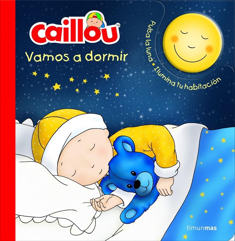 CAILLOU. VAMOS A DORMIR | 9788408158158 | CHOUETTE PUBLISHING | Llibreria Ombra | Llibreria online de Rubí, Barcelona | Comprar llibres en català i castellà online