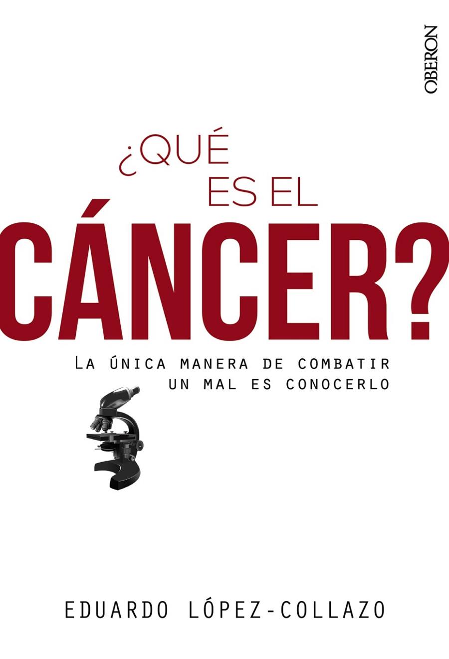 ¿QUÉ ES EL CÁNCER? | 9788441540873 | LÓPEZ-COLLAZO, EDUARDO | Llibreria Ombra | Llibreria online de Rubí, Barcelona | Comprar llibres en català i castellà online