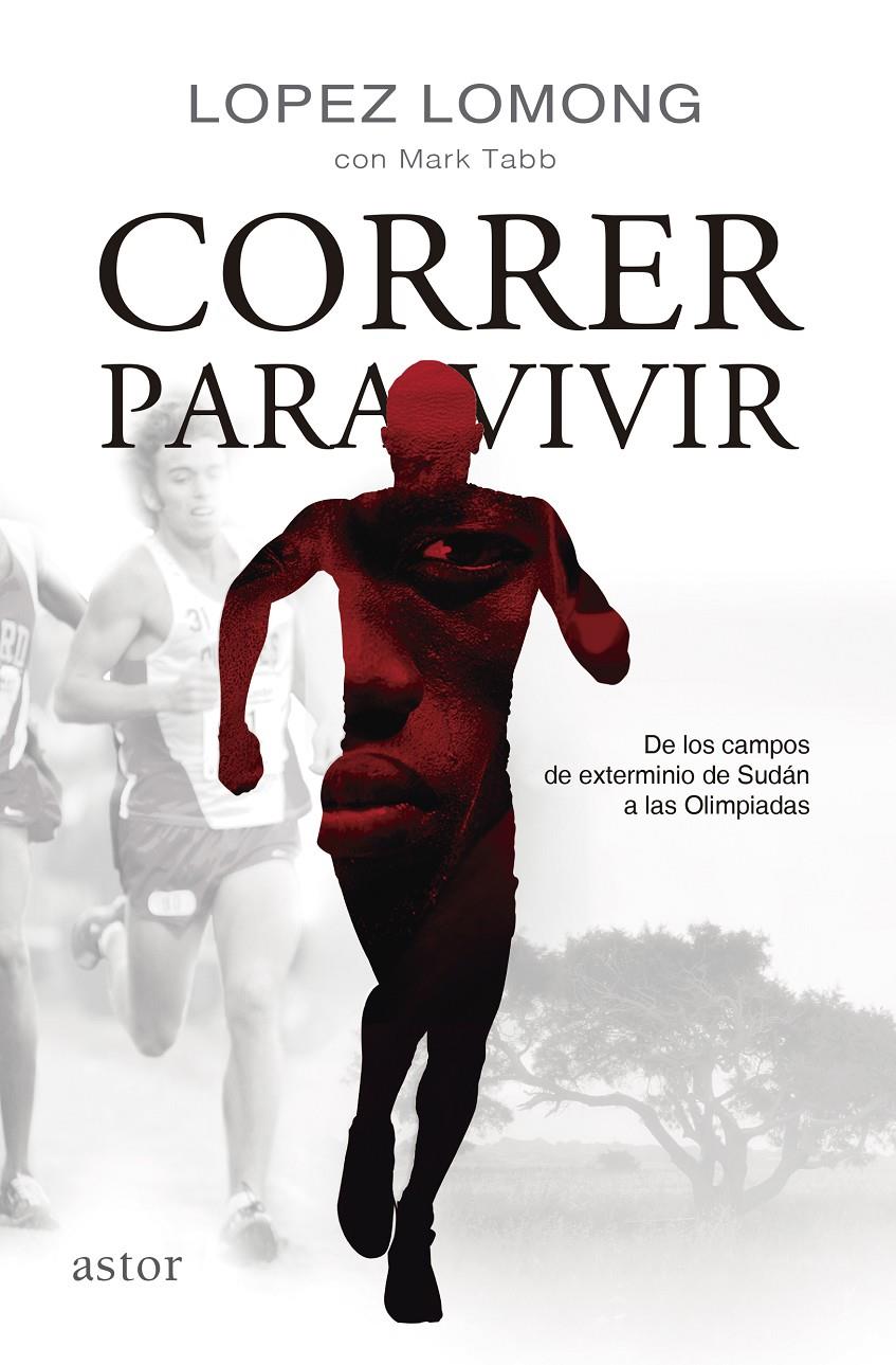 CORRER PARA VIVIR | 9788498408911 | LOMONG, LOPEZ | Llibreria Ombra | Llibreria online de Rubí, Barcelona | Comprar llibres en català i castellà online