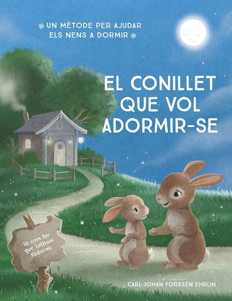 EL CONILLET QUE VOL ADORMIR-SE | 9788448866686 | FORSSÉN EHRLIN, CARL-JOHAN | Llibreria Ombra | Llibreria online de Rubí, Barcelona | Comprar llibres en català i castellà online