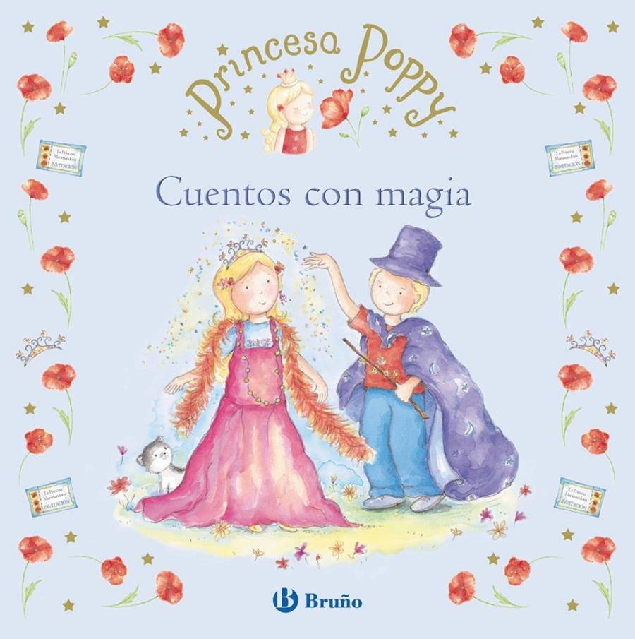 PRINCESA POPPY CUENTOS CON MAGIA | 9788469601167 | JONES, JANEY LOUISE | Llibreria Ombra | Llibreria online de Rubí, Barcelona | Comprar llibres en català i castellà online