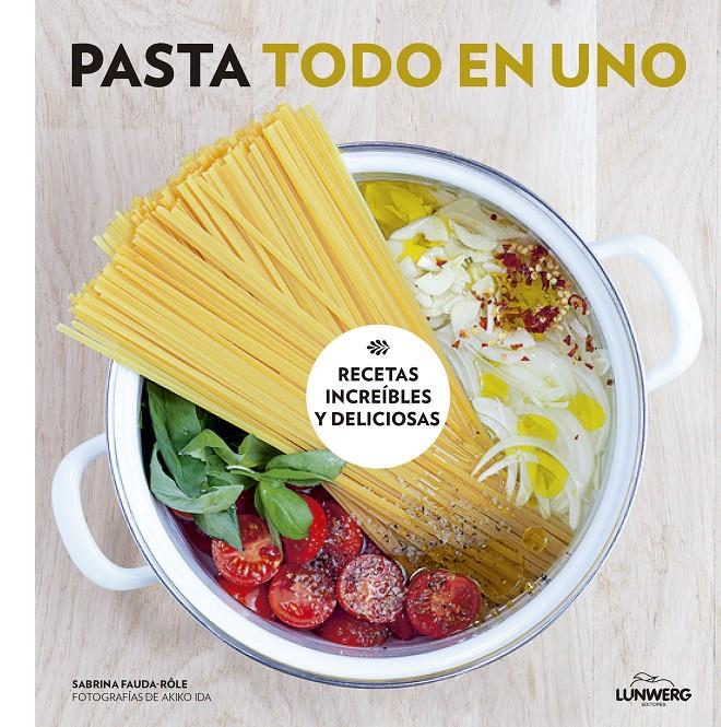 PASTA TODO EN UNO | 9788416489749 | SABRINA FAUDA-RÔLE/AKIKO IDA | Llibreria Ombra | Llibreria online de Rubí, Barcelona | Comprar llibres en català i castellà online