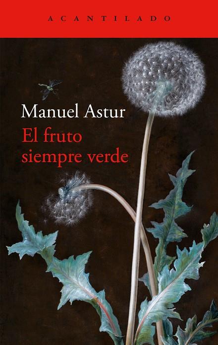 EL FRUTO SIEMPRE VERDE | 9788419958334 | ASTUR, MANUEL | Llibreria Ombra | Llibreria online de Rubí, Barcelona | Comprar llibres en català i castellà online