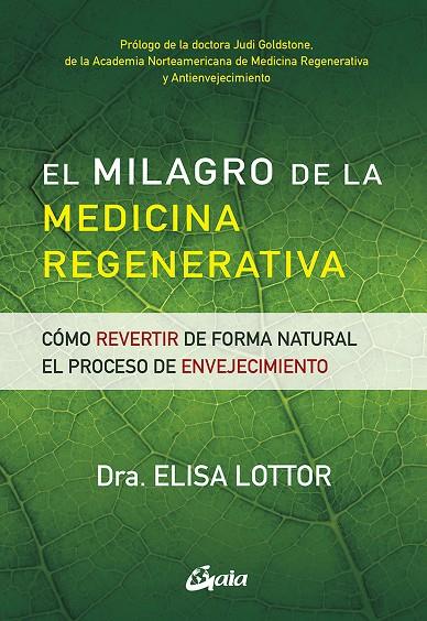 EL MILAGRO DE LA MEDICINA REGENERATIVA | 9788484458036 | LOTTOR, ELISA | Llibreria Ombra | Llibreria online de Rubí, Barcelona | Comprar llibres en català i castellà online