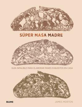 SÚPER MASA MADRE | 9788418075025 | MORTON, JAMES | Llibreria Ombra | Llibreria online de Rubí, Barcelona | Comprar llibres en català i castellà online