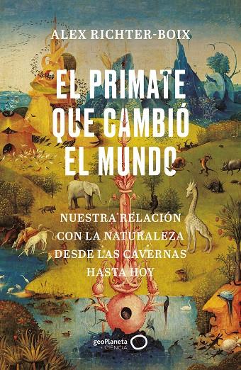 EL PRIMATE QUE CAMBIÓ EL MUNDO | 9788408252139 | RICHTER-BOIX, ALEX | Llibreria Ombra | Llibreria online de Rubí, Barcelona | Comprar llibres en català i castellà online