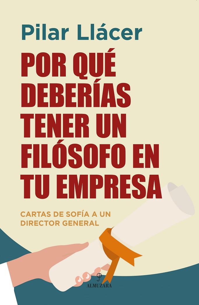 POR QUÉ DEBERÍAS TENER UN FILÓSOFO EN TU EMPRESA | 9788410524194 | PILAR LLÁCER | Llibreria Ombra | Llibreria online de Rubí, Barcelona | Comprar llibres en català i castellà online