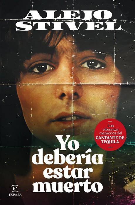 YO DEBERÍA ESTAR MUERTO | 9788467072549 | STIVEL, ALEJO | Llibreria Ombra | Llibreria online de Rubí, Barcelona | Comprar llibres en català i castellà online