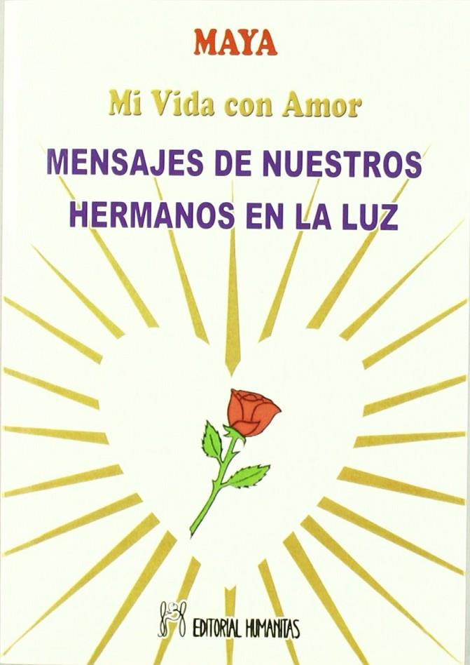 MENSAJES DE NUESTROS HERMANOS EN LA LUZ | 9788479101893 | MAYA | Llibreria Ombra | Llibreria online de Rubí, Barcelona | Comprar llibres en català i castellà online