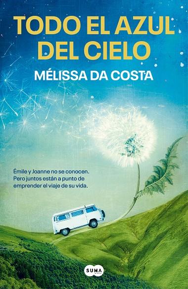 TODO EL AZUL DEL CIELO | 9788491297543 | DA COSTA, MÉLISSA | Llibreria Ombra | Llibreria online de Rubí, Barcelona | Comprar llibres en català i castellà online