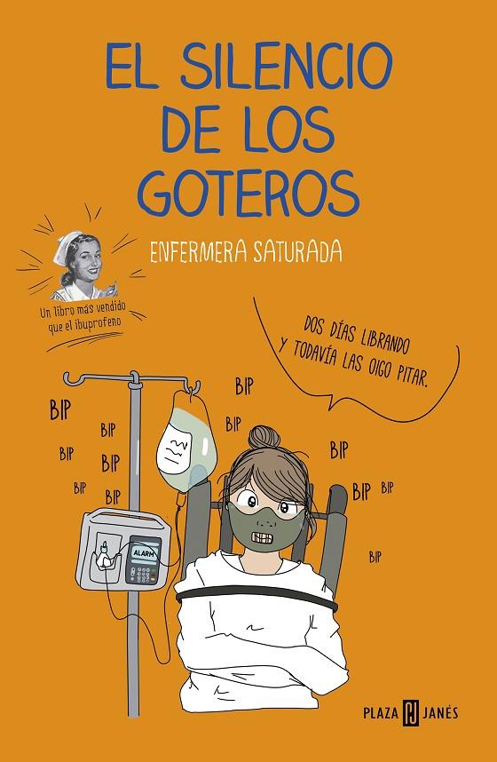 EL SILENCIO DE LOS GOTEROS | 9788401022708 | ENFERMERA SATURADA, | Llibreria Ombra | Llibreria online de Rubí, Barcelona | Comprar llibres en català i castellà online