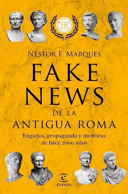 FAKE NEWS DE LA ANTIGUA ROMA | 9788467055610 | MARQUÉS GONZÁLEZ, NÉSTOR F. | Llibreria Ombra | Llibreria online de Rubí, Barcelona | Comprar llibres en català i castellà online