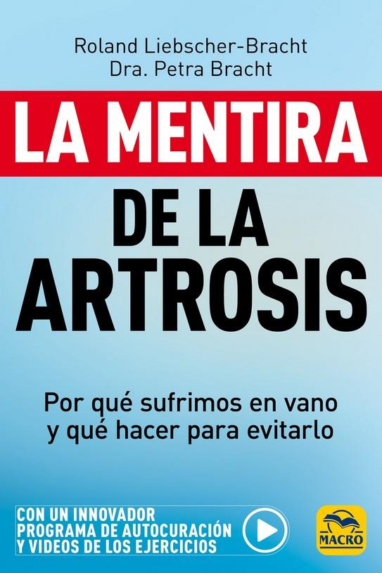 LA MENTIRA DE LA ARTROSIS | 9788417080518 | LIEBSCHER-BRACHT, ROLAND / BRACHT, PETRA | Llibreria Ombra | Llibreria online de Rubí, Barcelona | Comprar llibres en català i castellà online