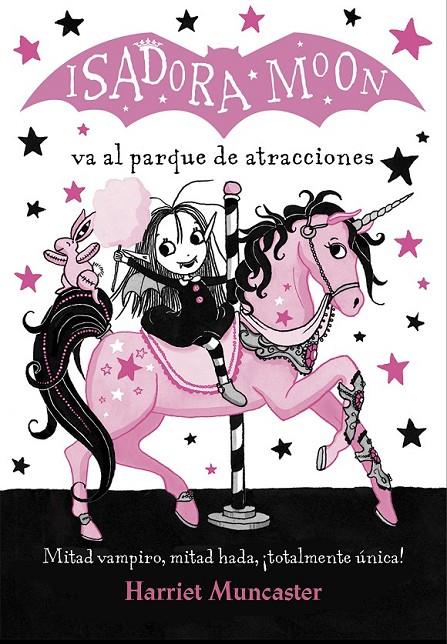 ISADORA MOON VA AL PARQUE DE ATRACCIONES (ISADORA MOON) | 9788420486918 | HARRIET MUNCASTER | Llibreria Ombra | Llibreria online de Rubí, Barcelona | Comprar llibres en català i castellà online