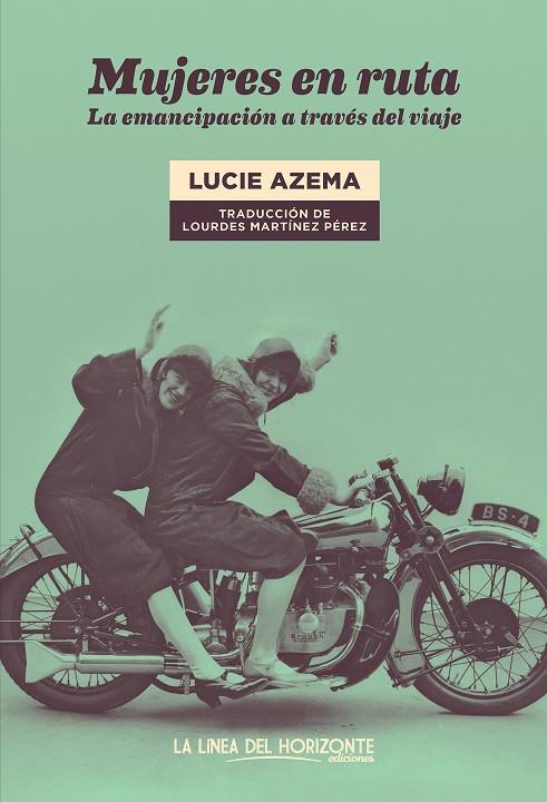 MUJERES EN RUTA | 9788417594978 | AZEMA, LUCIE | Llibreria Ombra | Llibreria online de Rubí, Barcelona | Comprar llibres en català i castellà online