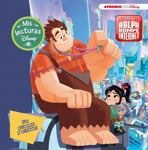 RALPH ROMPE INTERNET (MIS LECTURAS DISNEY) | 9788416931903 | DISNEY, | Llibreria Ombra | Llibreria online de Rubí, Barcelona | Comprar llibres en català i castellà online