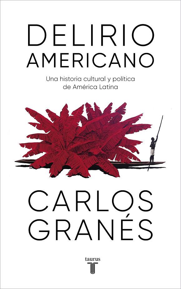 DELIRIO AMERICANO | 9788430623914 | GRANÉS, CARLOS | Llibreria Ombra | Llibreria online de Rubí, Barcelona | Comprar llibres en català i castellà online