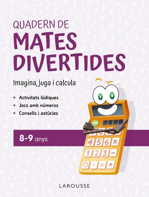 QUADERN DE MATES DIVERTIDES 8-9 ANYS | 9788419436924 | CIUDAD REAL, GINÉS/TORAL, ANTONIA | Llibreria Ombra | Llibreria online de Rubí, Barcelona | Comprar llibres en català i castellà online